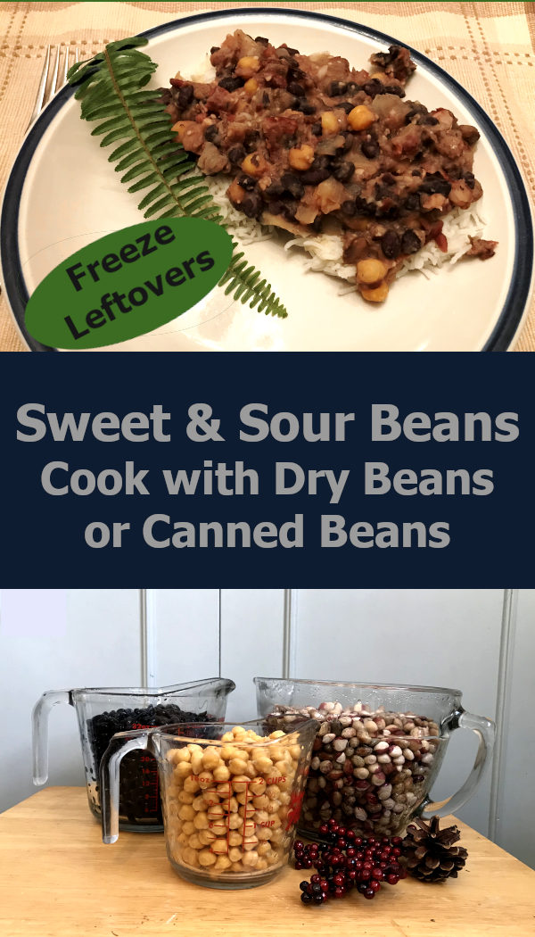 picture of sweet and sour beans on rice on a plate and picture of soaked beans in measuring cups with text reading sweet and sour beans. Cook with dry bans or canned beans. Freeze leftovers.