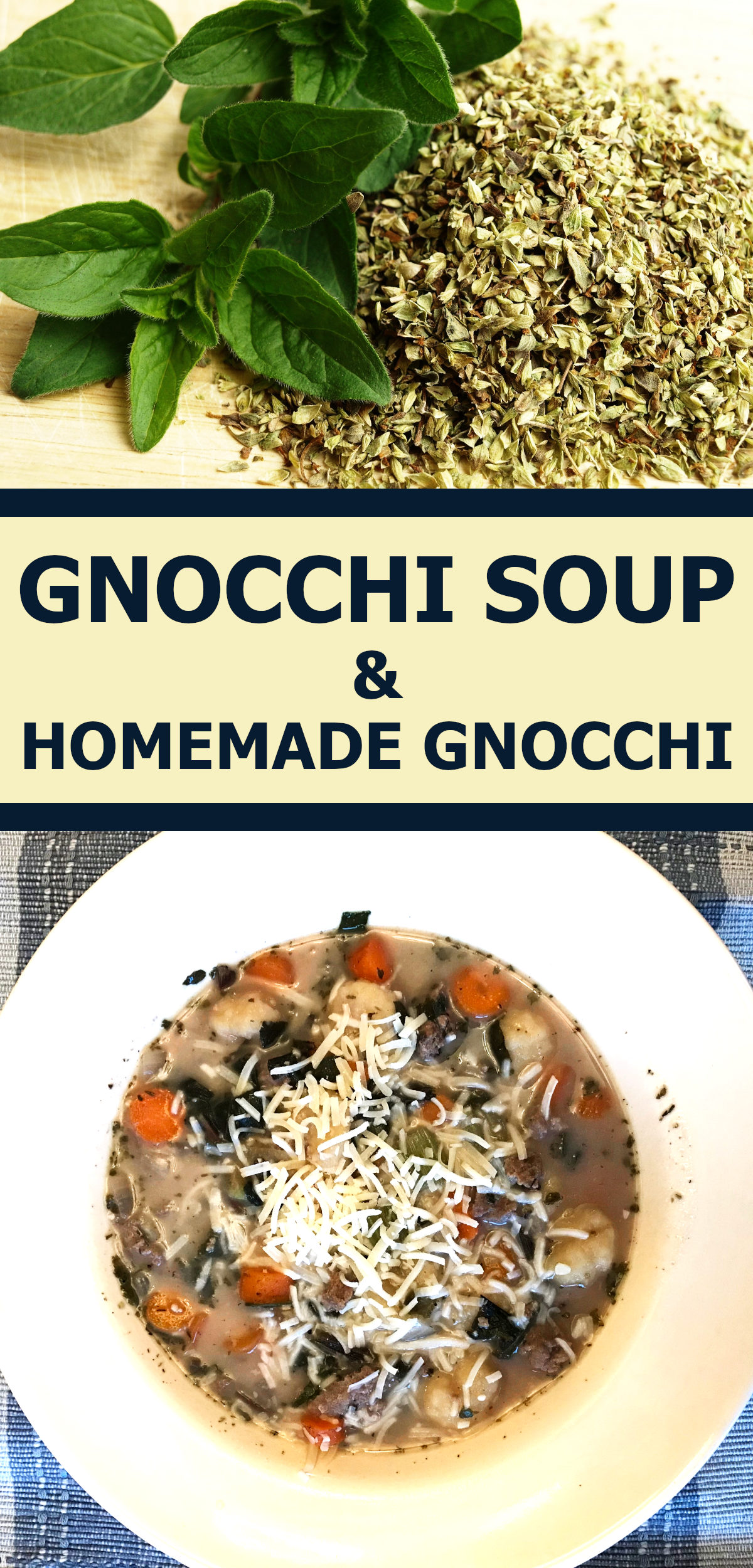 picture of fresh and dried oregano and picture of a bowl of gnocchi soup on a placemat with text reading gnocchi soup and homemade gnocchi