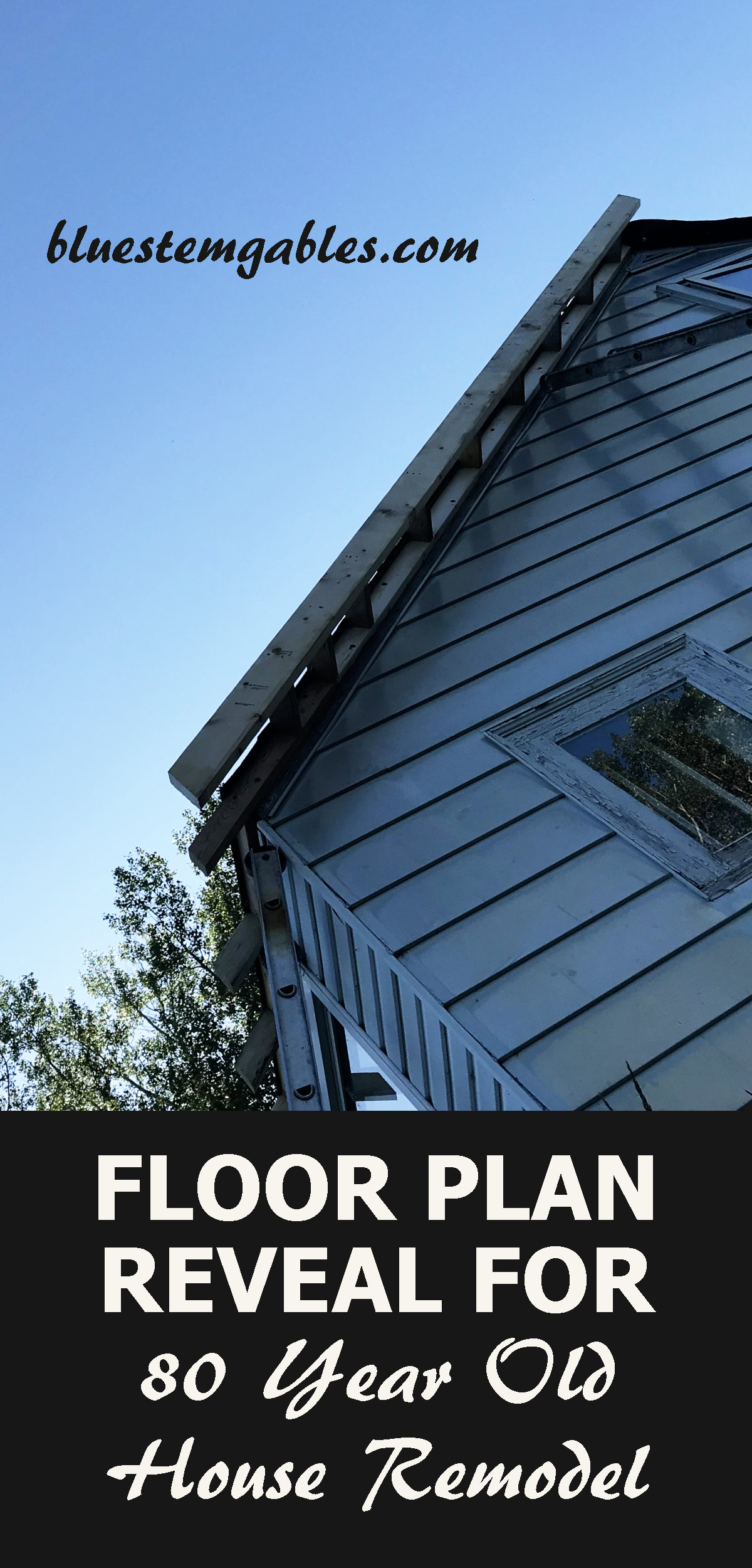 close up picture of eave extensions on old roof and text reading floor plan reveal for 80 year old house remodel