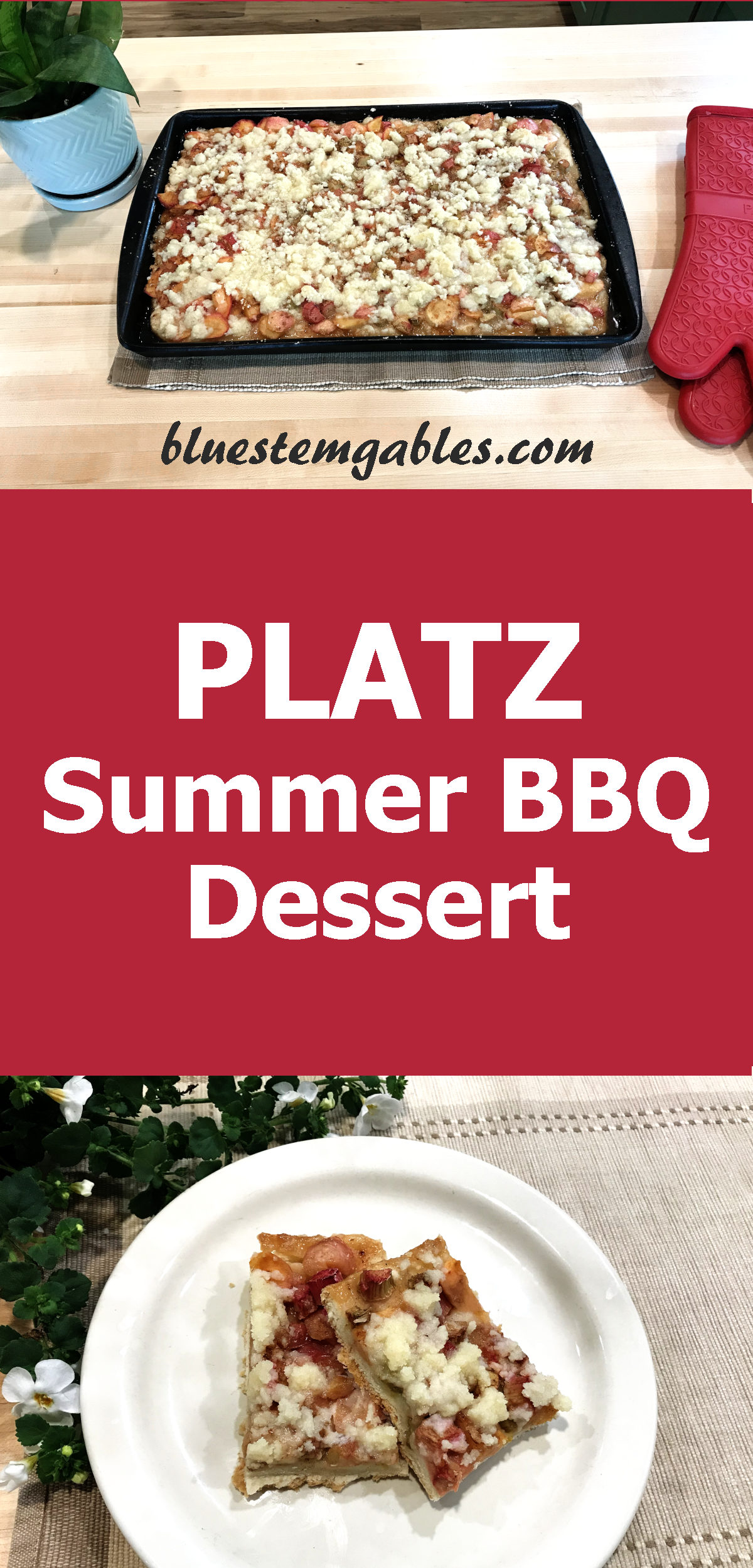 baked platz in a pan with plant and oven mitts, and picture of two pieces of platz on a plate with text reading platz summer BBQ dessert