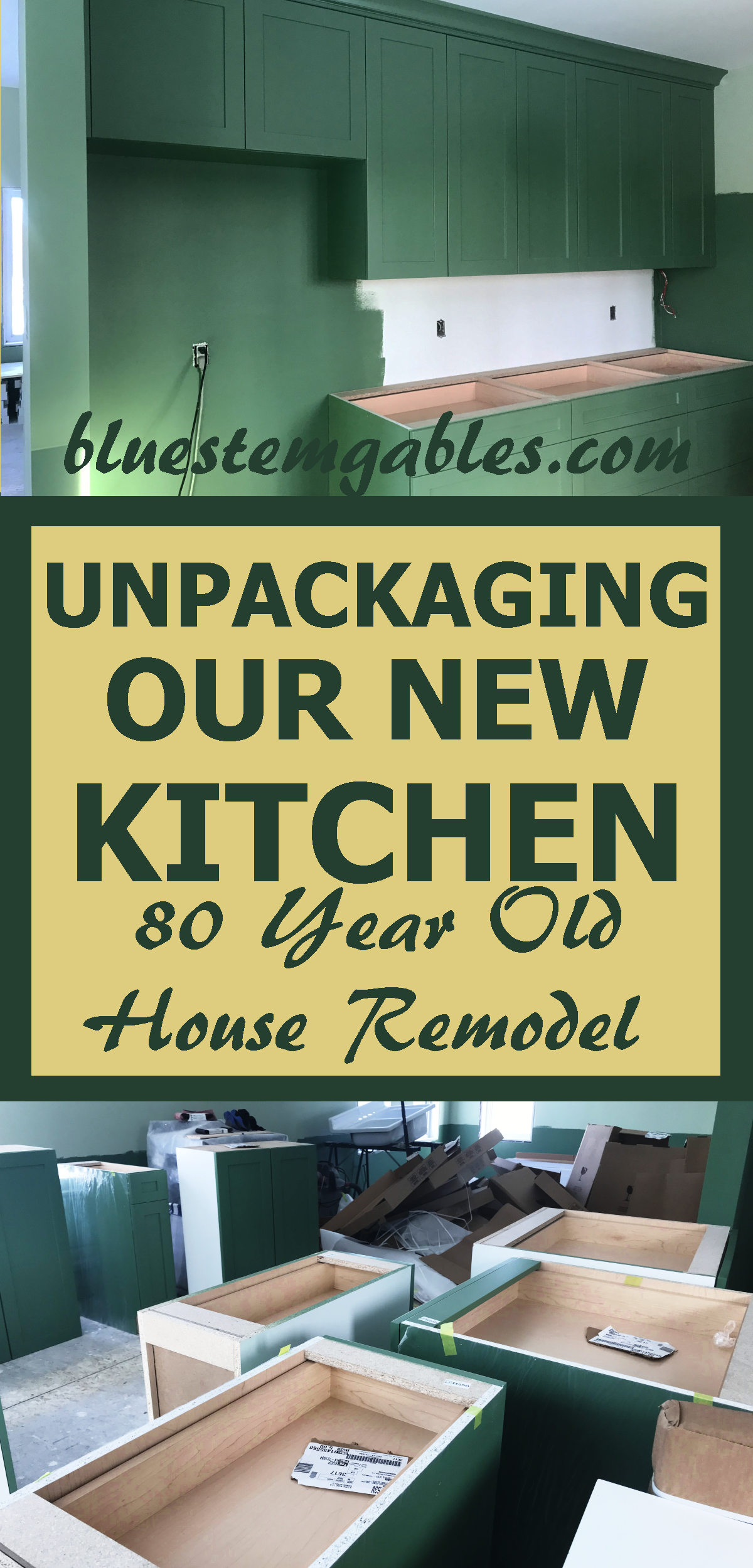 picture of our wall of green cabinets, picture of cabinets strewn all over the floor and text reading unpackaging our new kitchen 80 year old house remodel